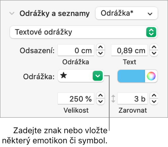 Oddíl Odrážky a seznamy na bočním panelu Formát. V poli Odrážka je vidět emotikon hvězdičky