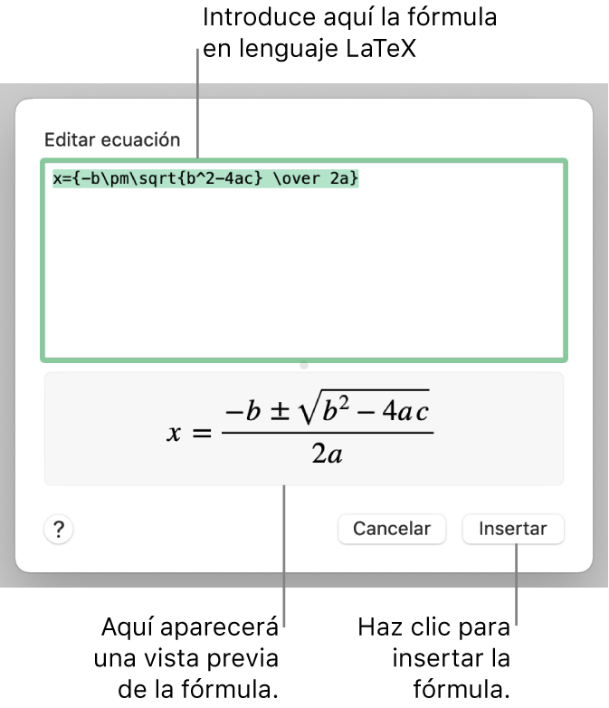 La fórmula cuadrática escrita con LaTeX en el campo de ecuación y la previsualización de la fórmula a continuación.