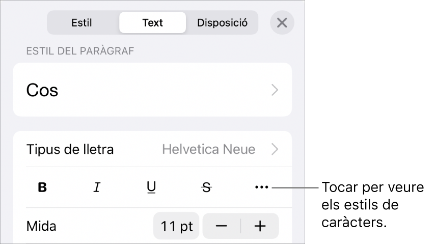 Els controls de Format amb estils de paràgraf a la part superior i, després, els controls de “Tipus de lletra”. A sota de “Tipus de lletra” hi ha els botons Negreta, Cursiva, Subratllat, Ratllat i “Més opcions de text”.