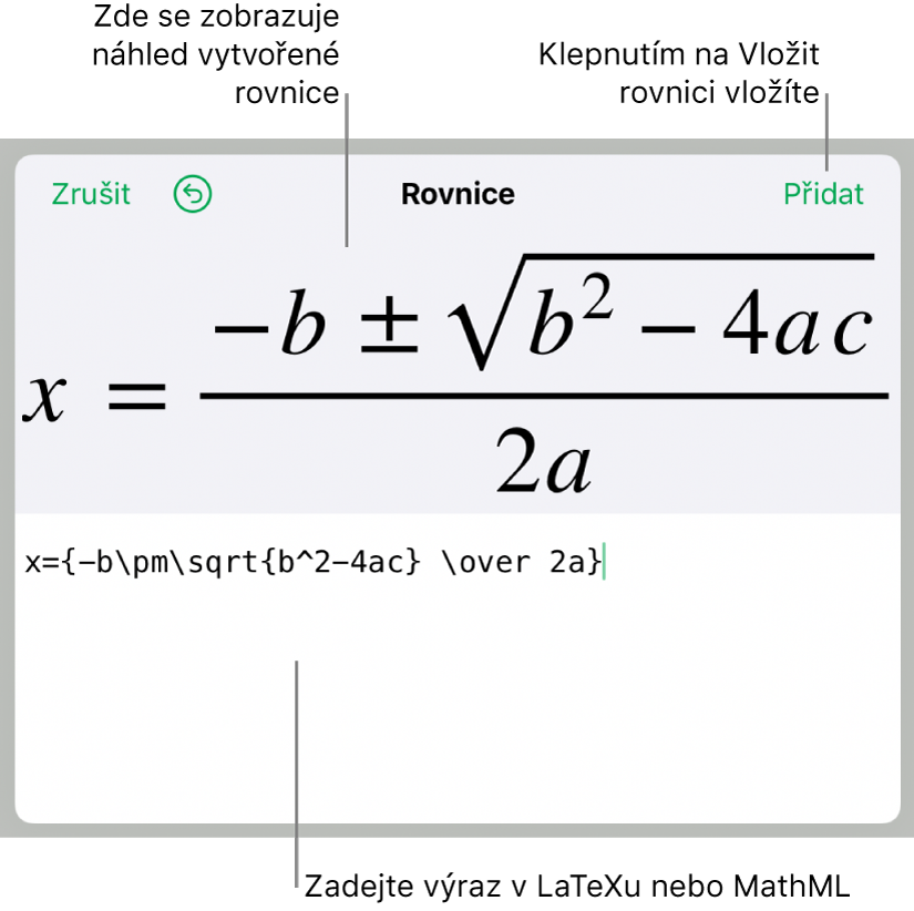 Vzorec pro řešení kvadratické rovnice zadaný do pole Rovnice v LaTeXu a pod ním náhled výsledného vzorce