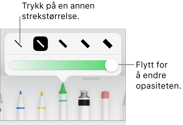 Kontroller for å velge en strekstørrelse og en skyveknapp for å justere opasiteten.