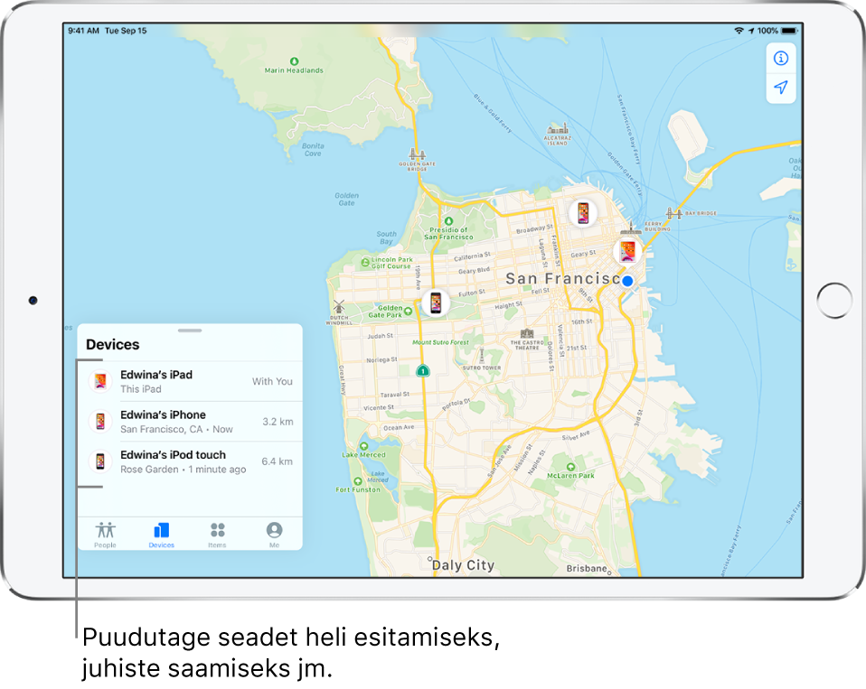 Kuva Find My on avatud vahekaardilt Devices. Loendis Devices on kolm seadet: Edwina’s iPad, Edwina’s iPhone ja Edwina’s iPod touch. Nende asukohti kuvatakse San Francisco kaardil.