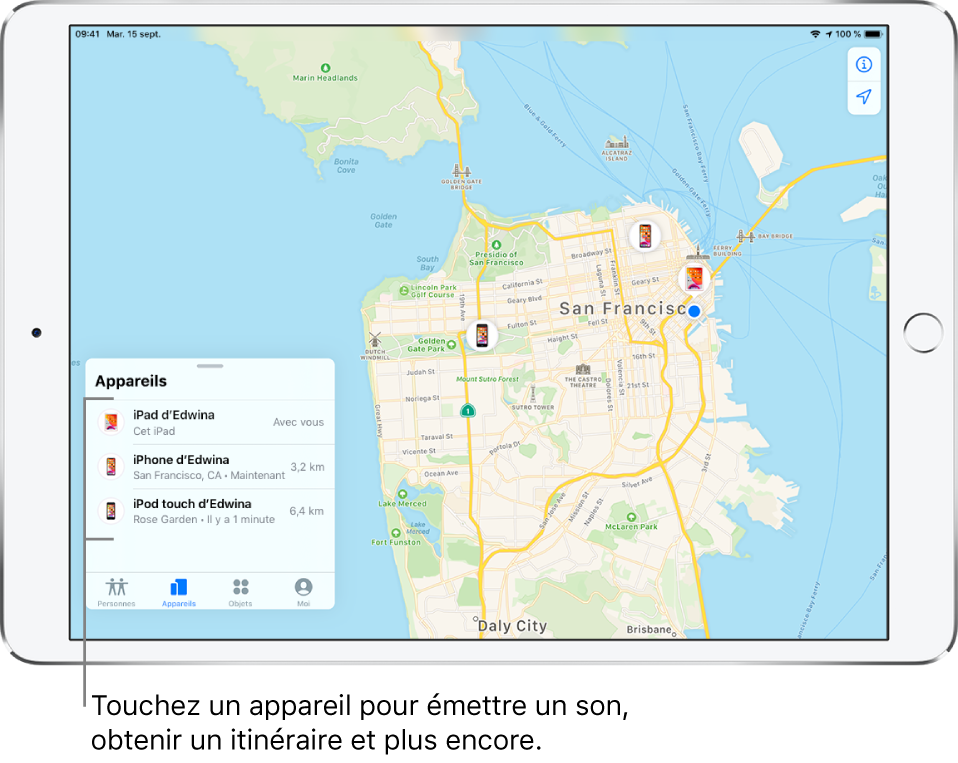  Écran Localiser ouvert sur l’onglet Appareils. Il y a trois appareils dans la liste Appareils : iPad d’Edwina, iPhone d’Edwina et iPod touch d’Edwina. Leur position est affichée sur un plan de San Francisco.