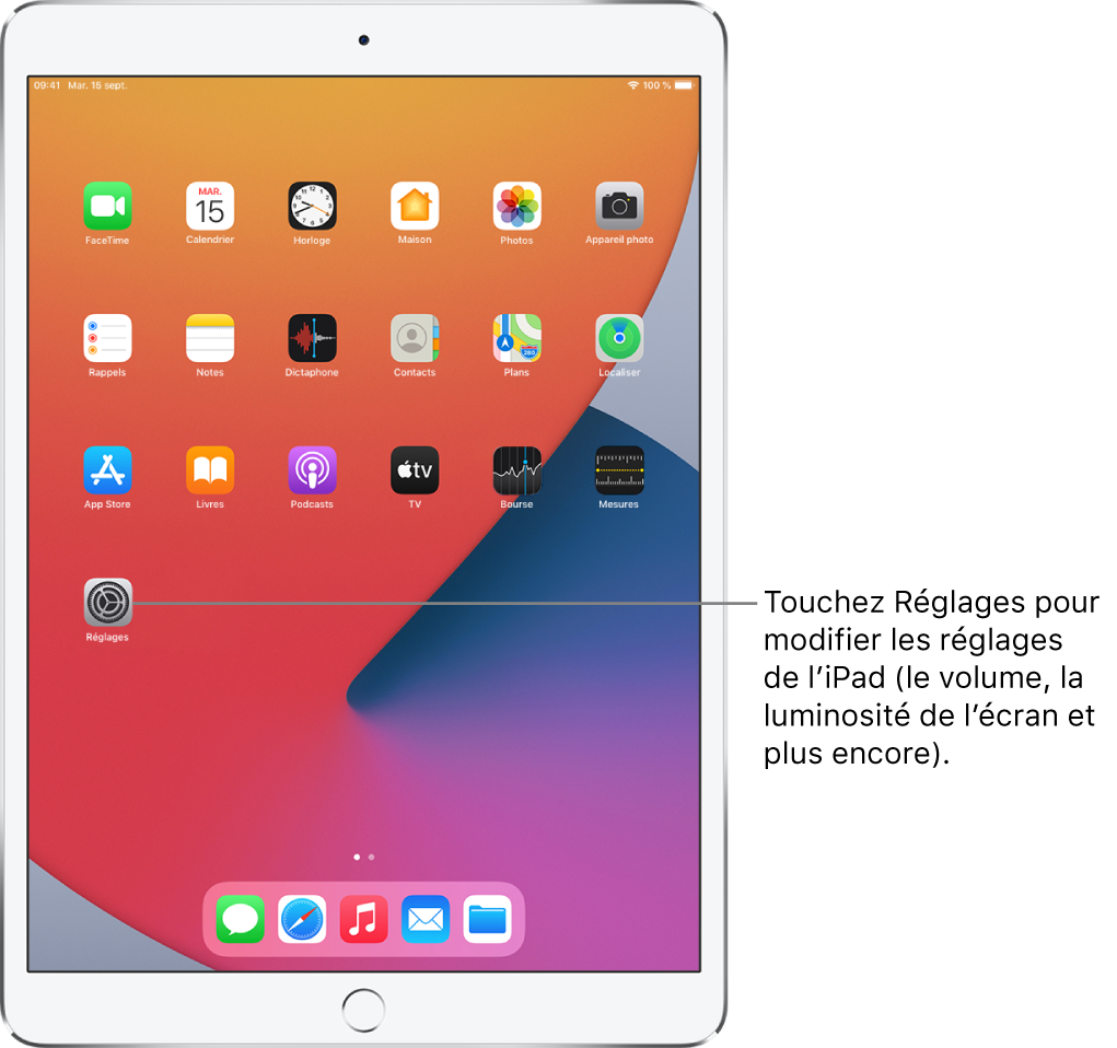 L’écran d’accueil de l’iPad avec plusieurs icônes d’app, notamment l’icône de l’app Réglages, que vous pouvez toucher pour modifier le volume, la luminosité de l’écran et d’autres réglages de votre iPad.