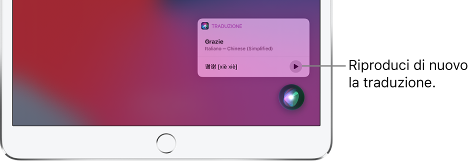 Siri mostra una traduzione della parola italiana “grazie” in cinese mandarino. Un pulsante sulla destra della traduzione permette di riprodurre nuovamente l'audio della traduzione.