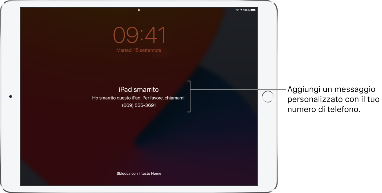 La schermata di blocco di un iPad con il messaggio: “iPad smarrito. Questo iPad è stato smarrito. Chiamami. (669).” Puoi aggiungere un messaggio personalizzato insieme al numero di telefono.