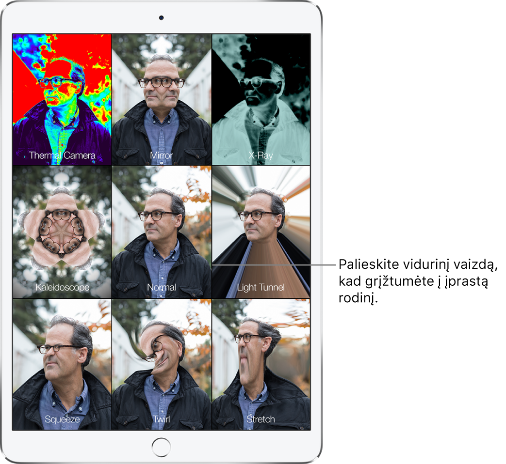 „Photo Booth“ ekranas, kuriame rodomi devyni vyro veido vaizdai su skirtingais efektais atskirose išklotinėse. Viršutinėje eilutėje, iš kairės į dešinę yra efektai „Thermal Camera“, „Mirror“ ir „X-Ray“. Vidurinėje eilutėje, iš kairės į dešinę yra efektai „Kaleidoscope“, „Normal“ ir „Light Tunnel“. Apatinėje eilutėje, iš kairės į dešinę yra efektai „Squeeze“, „Twirl“ ir „Stretch“.