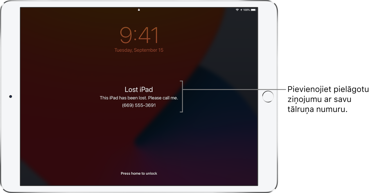 Bloķēts iPad ierīces ekrāns ar ziņojumu: “Lost iPad. This iPad has been lost. Please call me. (669) 555-3691.” Varat pievienot pielāgotu ziņojumu ar savu tālruņa numuru.