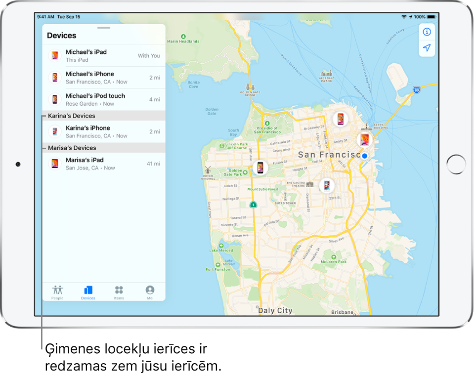 Lietotnē Find My atvērta cilne Devices. Maikla ierīces ir saraksta augšgalā. Zem tām ir Karīnas iPhone tālrunis un Marisas iPad ierīce. To atrašanās vieta ir parādīta Sanfrancisko kartē.