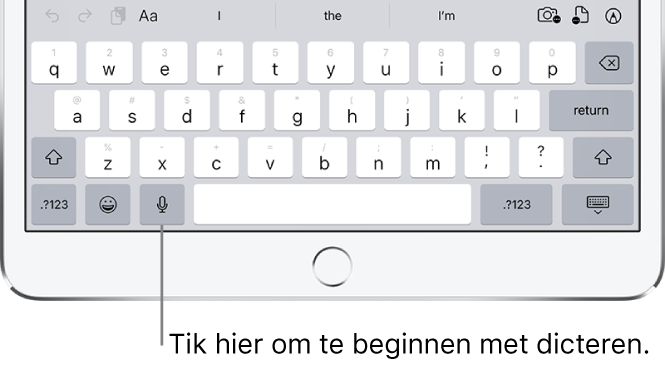 Het schermtoetsenbord met de dicteerknop links naast de spatiebalk. Tik op de dicteerknop om te beginnen met het dicteren van tekst.
