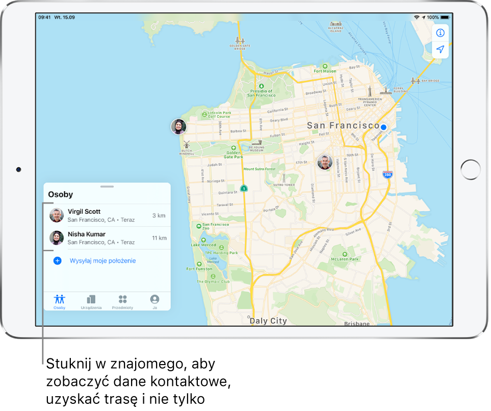 Karta Osoby w aplikacji Lokalizator. Na liście Osoby wyświetlanych jest dwoje znajomych: Wyrdżyl Skot i Nysza Kumar. Ich położenie jest wyświetlane na mapie San Francisco.