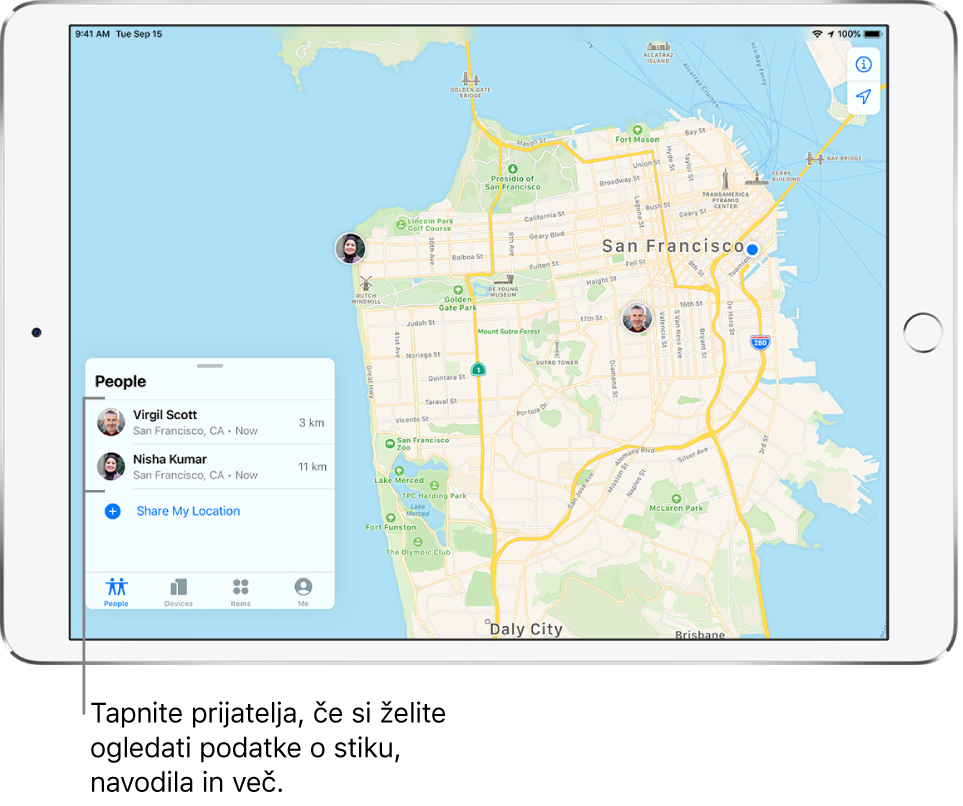 Zaslon Find My odprt v zavihku People. Na seznamu People sta dva prijatelja. Virgil Scott in Nisha Kumar. Njuni lokaciji sta prikazani na zemljevidu San Francisca.