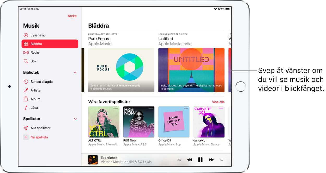 Skärmen Lyssna nu med sidofältet till vänster och avsnittet Bläddra till höger. Bläddringsskärmen med musik i blickfånget överst. Svep åt vänster om du vill visa musik och videor i blickfånget. Nedanför finns avsnittet Våra spellisteval med fyra Apple Music-stationer. Till höger om Visa alla finns knappen Våra spellisteval.