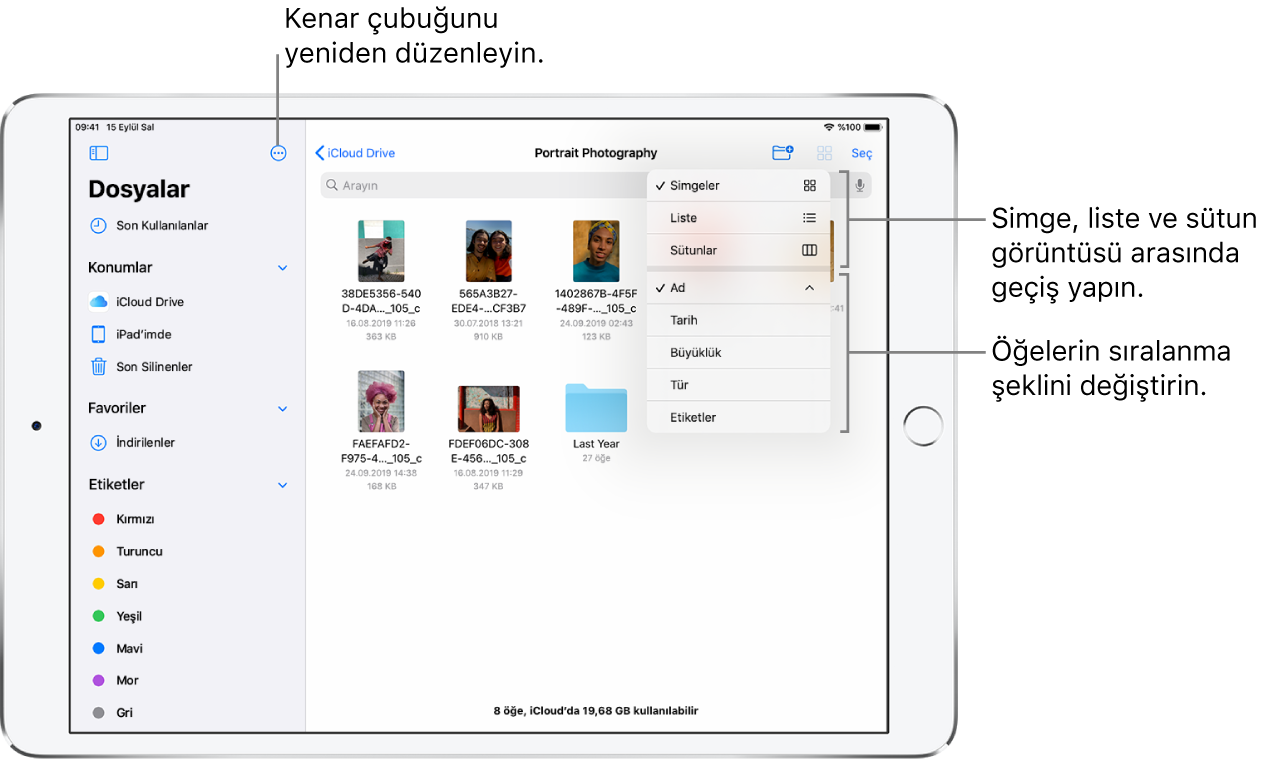 Kenar çubuğunu yeniden düzenleme; Ad’a, Tarih’e, Büyüklük’e ve Etiketler’e göre sıralama ve liste ve simge görüntüleri arasında geçiş yapma düğmelerini gösteren bir iCloud Drive konumu.