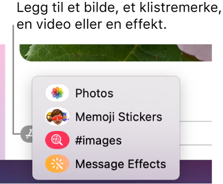 Appmenyen, med valg for å vise bilder, Memoji-klistremerker, GIF-er og meldingseffekter.