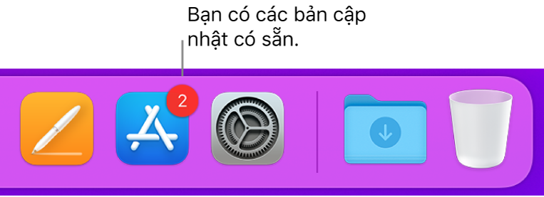 Một phần của Dock đang hiển thị biểu tượng App Store với một biểu trưng, biểu thị rằng có sẵn các bản cập nhật.