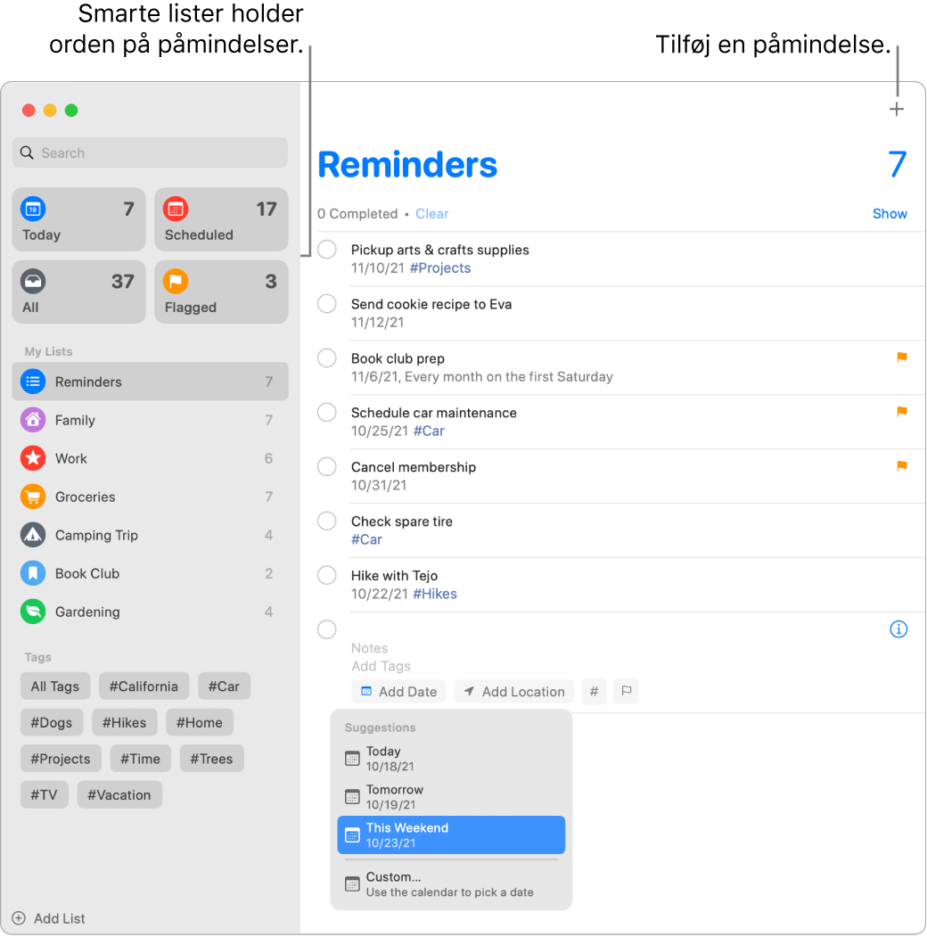 Et vindue i Påmindelser med smarte lister til venstre og andre påmindelser og lister nedenfor. Markøren er anbragt i en påmindelse, og menuen Forslag er åben med forslag til I dag, I morgen, Denne weekend og Speciel.