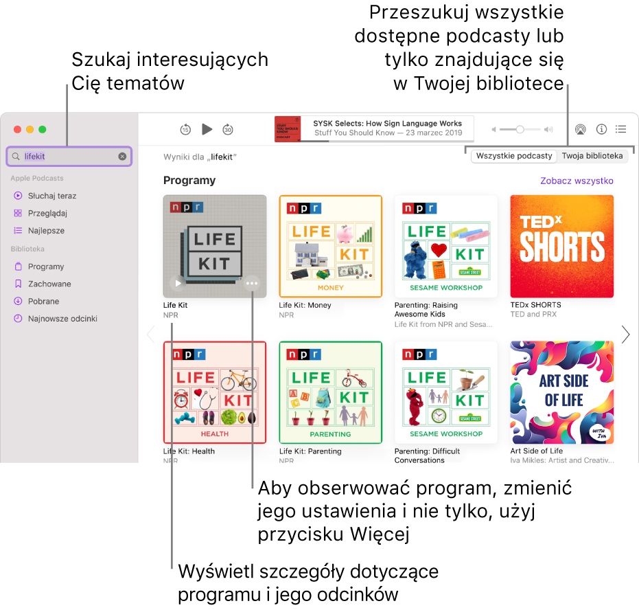 Okno Podcastów z widocznym tekstem wpisanym w polu wyszukiwania w lewym górnym rogu oraz znalezione wśród wszystkich podcastów odcinki i programy na ekranie po prawej. Kliknij w łącze pod programem, aby wyświetlić szczegóły dotyczące tego programu i jego odcinków. Użyj przycisku Więcej, aby obserwować program, zmienić jego ustawienia i nie tylko.