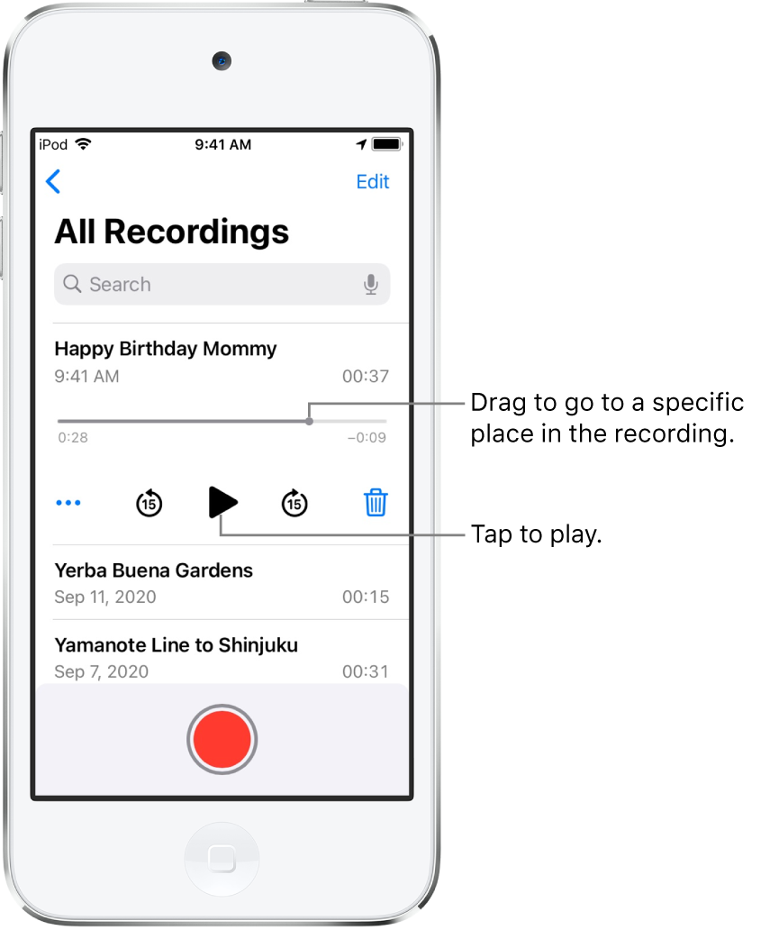 The Voice Memos list screen with a selected recording at the top. The recording timeline has a playhead, and beginning and end times at either end. Below the timeline are the More button, which you can tap to edit, duplicate, or share a recording, the skip back 15s button, the play button, the skip forward 15s button, and the delete button. Below these controls is a list of recordings that can be opened with a tap.