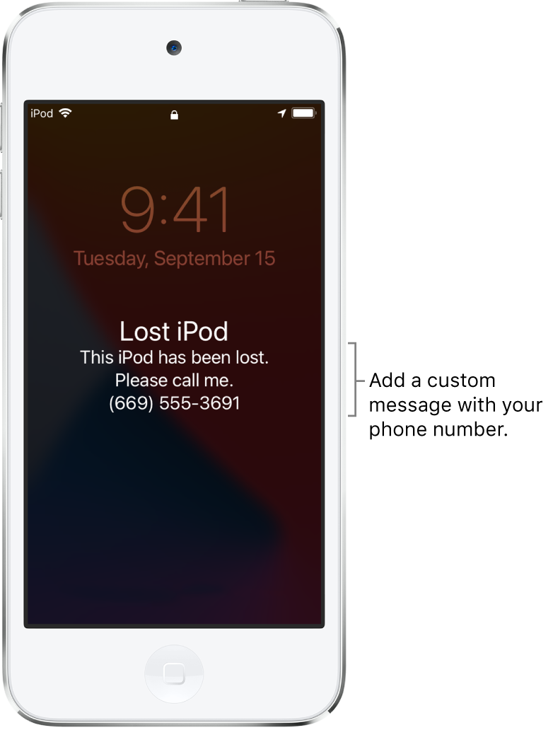 An iPod Lock Screen with the message: “Lost iPod. This iPod has been lost. Please call me. (669) 555-3691.” You can add a custom message with your phone number.