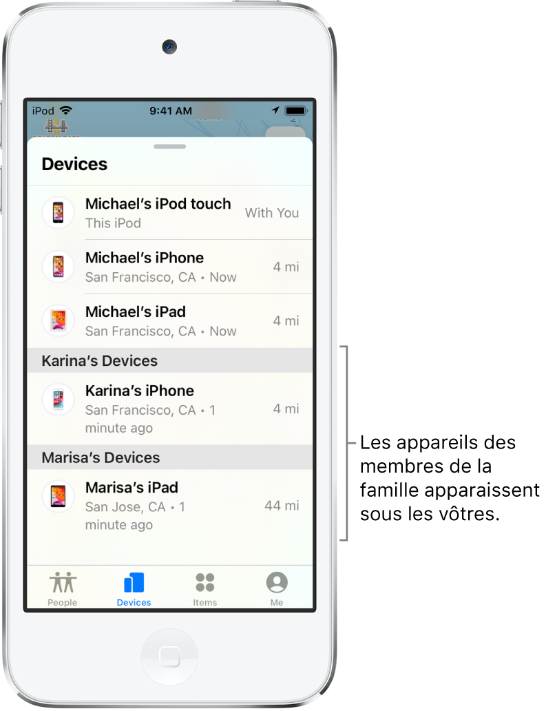 L’onglet Appareils de l’app Localiser. Les appareils de Michael se trouvent en haut de la liste. L’iPhone de Karina et l’iPad de Marisa figurent en dessous.