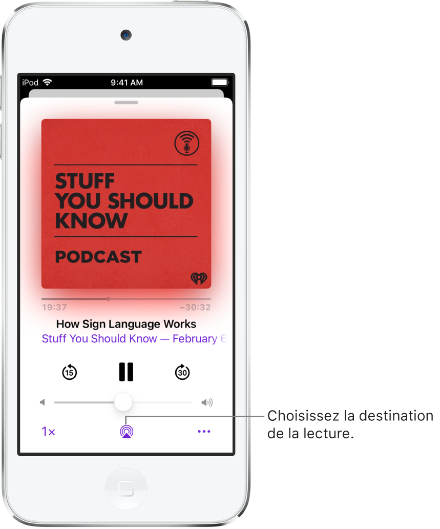 Les commandes de lecture pour un podcast, notamment le bouton « Destination pour la lecture » en bas de l’écran.