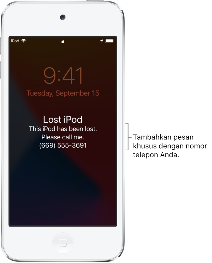 Layar Terkunci iPod dengan pesan: “iPod hilang. iPod ini telah hilang. Hubungi saya. (669) 555-3691.” Anda dapat menambahkan pesan khusus dengan nomor telepon Anda.