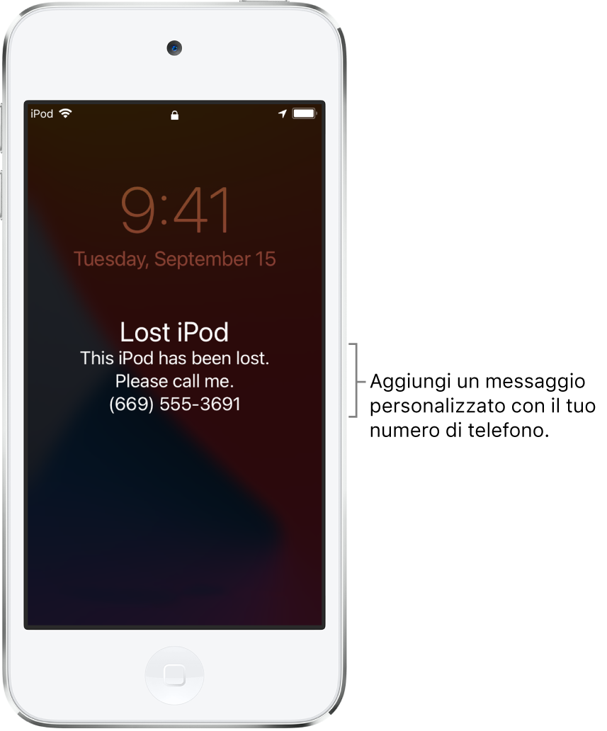 La schermata di blocco di un iPod con il messaggio: “iPod smarrito. Questo iPod è stato smarrito. Chiamami. (669).” Puoi aggiungere un messaggio personalizzato insieme al numero di telefono.