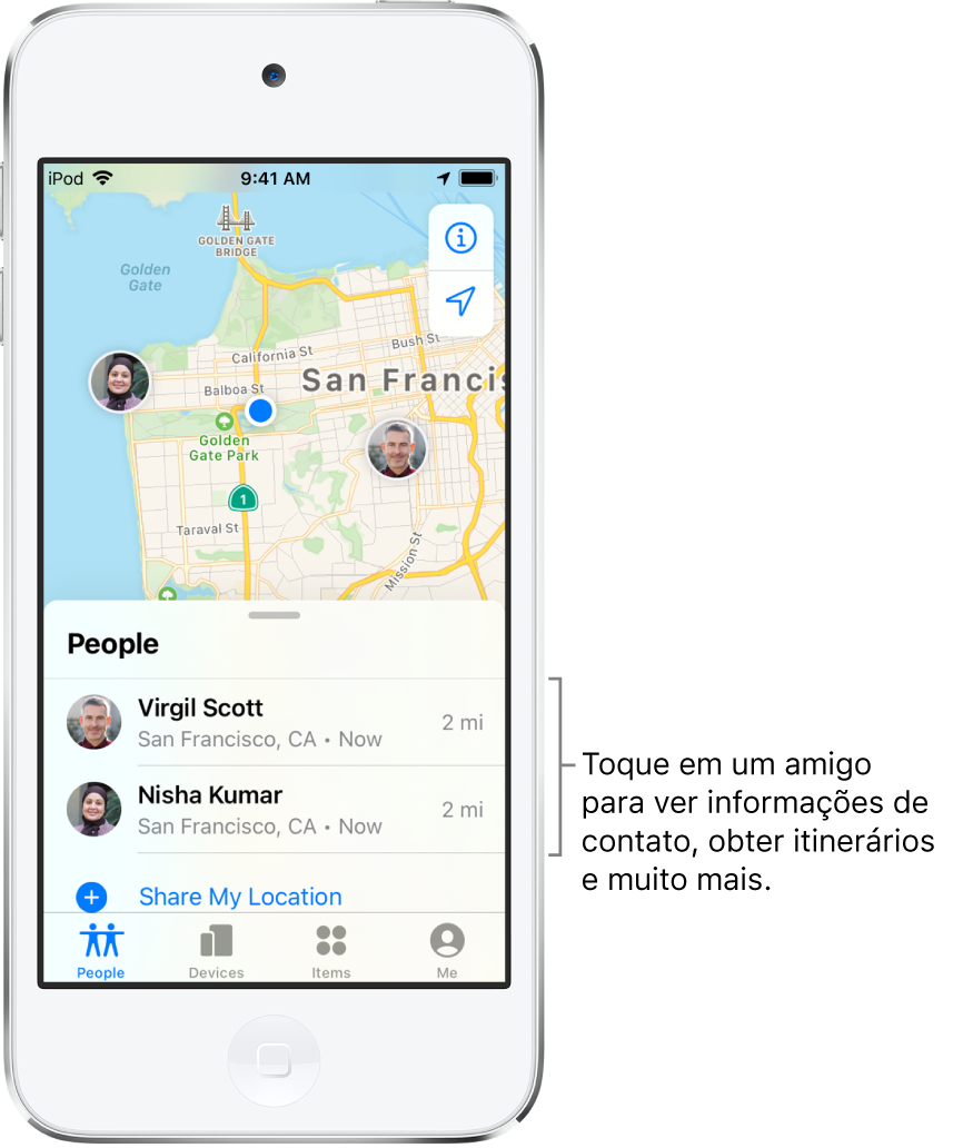 Tela do app Buscar aberto na aba Pessoas. Há dois amigos na lista Pessoas: Victor Mendes e Nina Simões. As localizações deles são mostradas em um mapa de São Francisco.