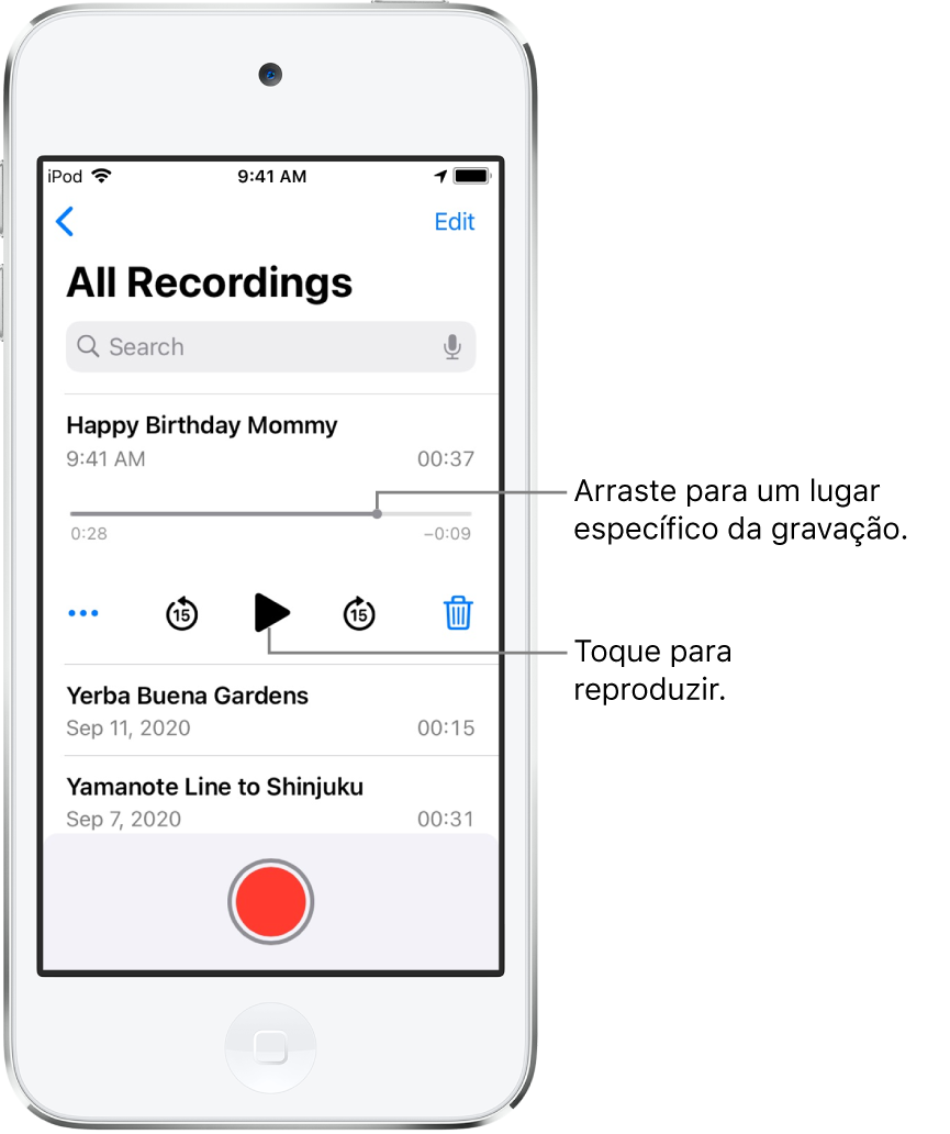Lista do Gravador com uma gravação selecionada na parte superior. A linha do tempo da gravação tem um cursor de reprodução e os tempos de início e fim em cada extremidade. Abaixo da linha do tempo, o botão Mais, que pode ser tocado para editar, duplicar ou compartilhar uma gravação, os botões retroceder 15 segundos, reproduzir, avançar 15 segundos e apagar. Abaixo desses controles, uma lista de gravações que podem ser abertas com um toque.