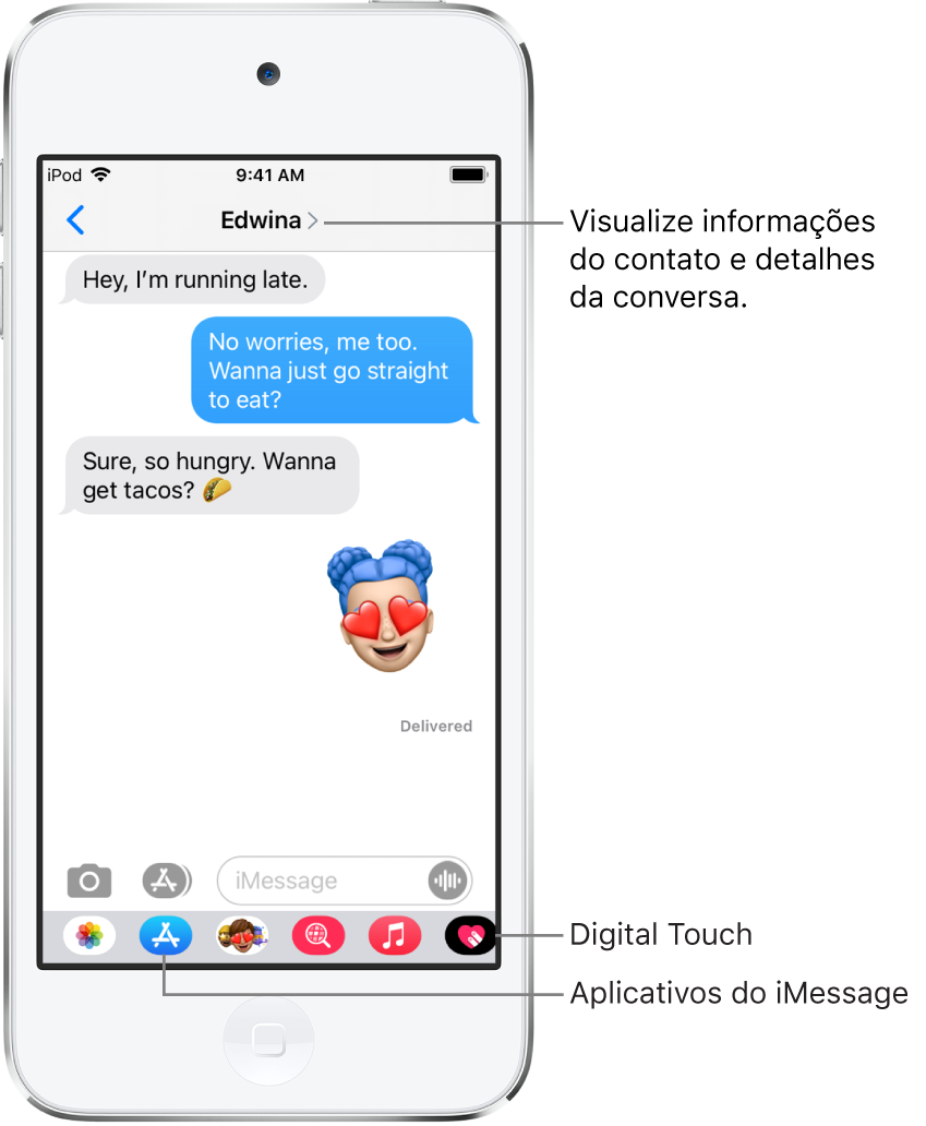Uma conversa do Mensagens. Ao longo da parte superior, da esquerda para a direita, encontram-se o botão Voltar e o nome da pessoa com quem você está trocando mensagens. No centro estão as mensagens enviadas e recebidas durante a conversa. Ao longo da parte inferior, da esquerda para a direita, os botões Fotos, Lojas, Imagens com Hashtag, Música, Digital Touch e app para iMessage.