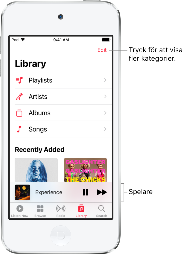 Bibliotek-skärmen med en lista över kategorier, inklusive Spellistor, Artister, Album och Låtar. Rubriken Senast tillagda visas under listan. Spelaren med titeln på den aktuella låten och knapparna för att pausa och nästa långt ned på skärmen.