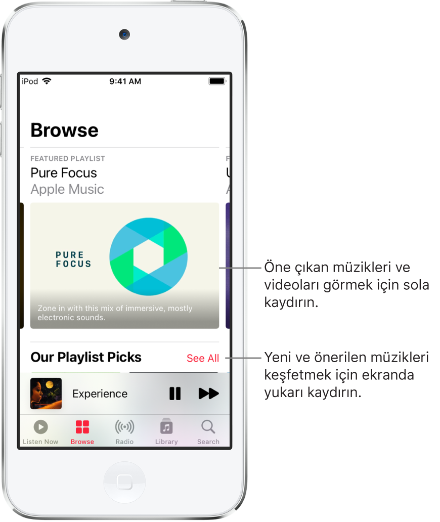 En üstte öne çıkan müzikleri gösteren Göz At ekranı. Öne çıkan müziklerin ve videoların daha fazlasını görmek için sola kaydırabilirsiniz. Onun altında, iki Apple Music istasyonunu gösteren Favori Listelerimiz bölümü görünüyor. Favori Listelerimiz’in sağ tarafında Tümünü Gör düğmesi gösteriliyor. Yeni ve önerilen müzikleri keşfetmek için ekranda yukarı kaydırabilirsiniz.