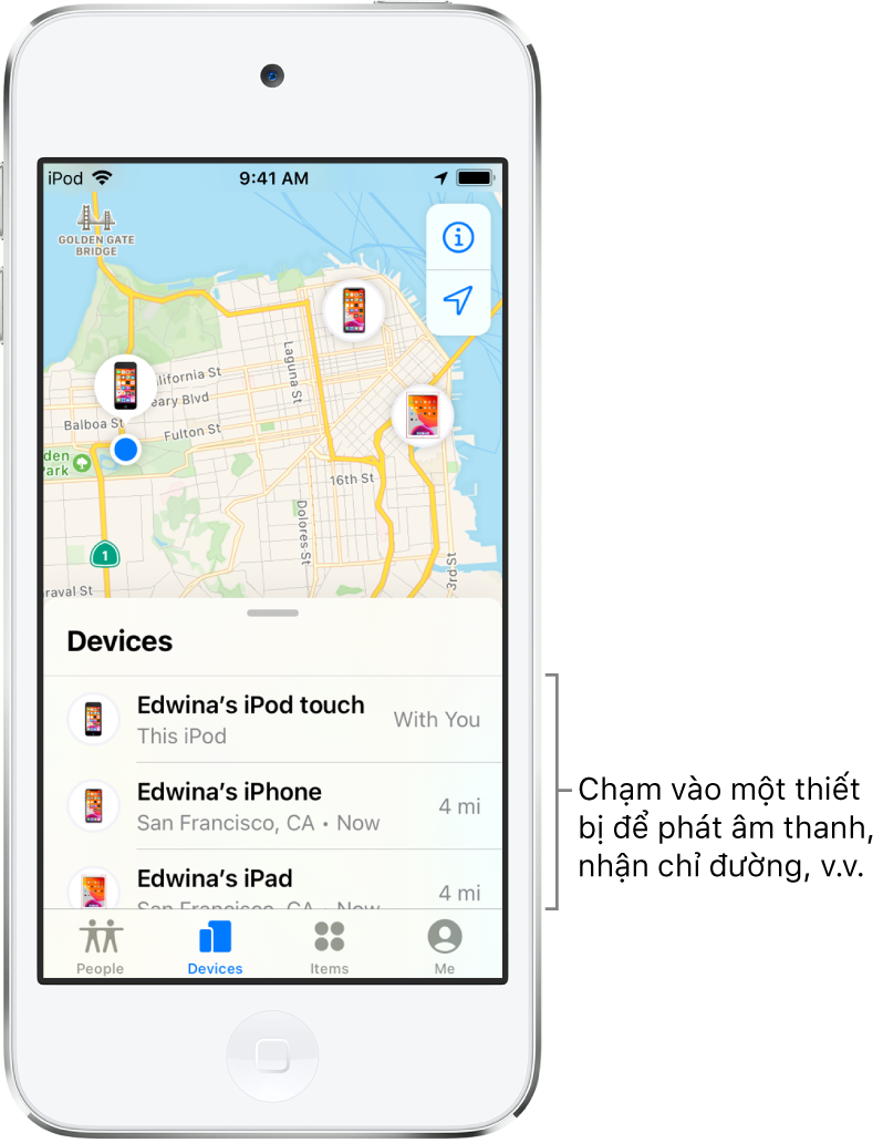 Màn hình Tìm mở đến tab Thiết bị. Có ba thiết bị trong danh sách Thiết bị: iPod touch của Edwina, iPhone của Edwina và iPad của Edwina. Vị trí của chúng được hiển thị trên bản đồ San Francisco.