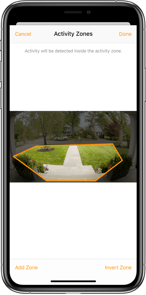 Екранът на iPhone, показващ зона на активност с изображение, заснето от камерата на домофона. Зоната на активност обхваща предната площадка и алеята, но изключва тротоара и подхода за автомобил. Бутоните Cancel (Откажи) и Done (Готово) са над изображението. Бутоните Add Zone (Добави зона) и Invert Zone (Инвертирана зона) са отдолу.