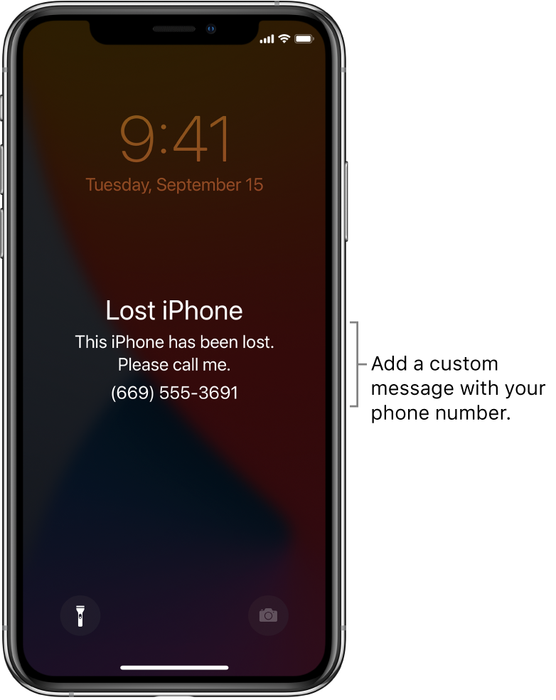 An iPhone Lock Screen with the message: “Lost iPhone. This iPhone has been lost. Please call me. (669) 555-3691.” You can add a custom message with your phone number.