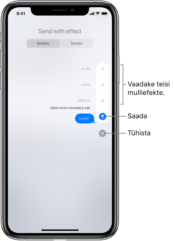 Nähtamatu tindi efektiga sõnumi eelvaade. Puudutage teiste mulliefektide eelvaate kuvamiseks paremal juhtnuppu. Saatmiseks puudutage sama juhtnuppu uuesti või puudutage oma sõnumi juurde naasmiseks all nuppu Cancel.