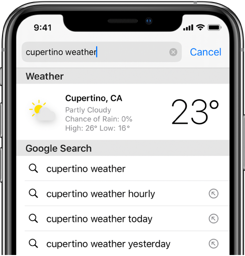 Экранның жоғарғы жағындағы — «cupertino weather» мәтінін қамтитын Safari іздеу өрісі. Іздеу өрісінің төменгі жағындағы — Купертино үшін ағымдағы ауа райы мен температураны көрсетіп тұрған Weather қолданбасынан алынған нәтиже. Оның астындағылар — Google Search нәтижелері, соның ішінде «cupertino weather», «cupertino weather hourly» және «cupertino weather yesterday». Әрбір нәтиженің оң жағындағы — нақты іздеу нәтижесінің бетіне байланыстыратын көрсеткі.