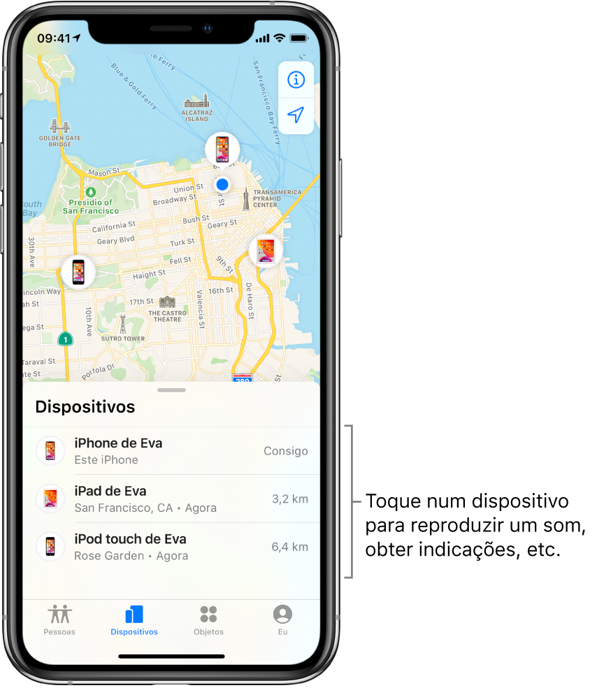 O ecrã de Encontrar aberto no separador Dispositivos. Há três dispositivos na lista Dispositivos: iPhone da Eva, iPad da Eva e iPod touch da Eva. As localizações são mostradas no mapa de São Francisco.
