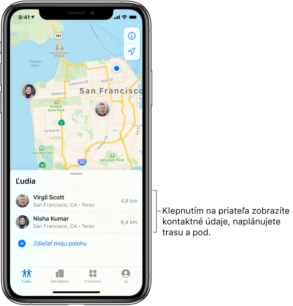 Obrazovka Nájsť otvorená na tabe Ľudia. V zozname Ľudia sú dvaja priatelia: Virgil Scott a Nisha Kumar. Ich polohy sú zobrazené na mape San Francisca.