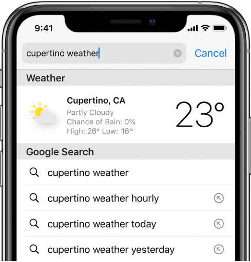 При врху екрана је приказано Safari поље за претрагу, које садржи текст „cupertino weather“. Испод поља за претрагу је наведен резултат из апликације Weather, који показује тренутну временску прогнозу и температуру за Купертино. Испод тога се налазе резултати Google претраге, укључујући „cupertino weather“, „cupertino weather hourly“ и „cupertino weather yesterday“. Са десне стране сваког резултата је стрелица са везом до одређене странице са резултатом претраге.