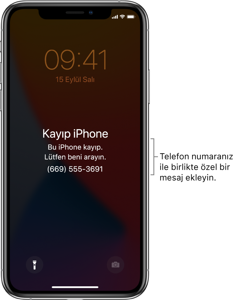 Kilitli iPhone ekranı ve ekranda şu mesaj var: “Kayıp iPhone. Bu iPhone kayboldu. Beni arayın. (669) 555-3691.” Telefon numaranız ile birlikte özel bir mesaj ekleyebilirsiniz.