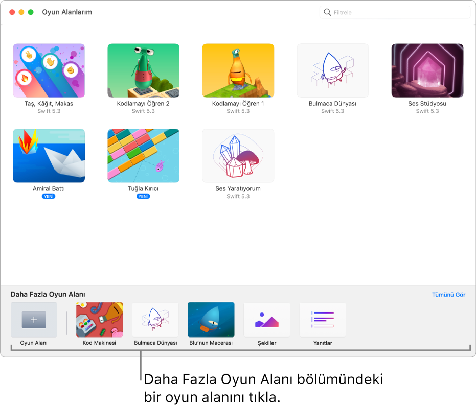 Oyun Alanlarım ekranı. En altta, deneyebileceğin çeşitli oyun alanlarını gösteren Daha Fazla Oyun Alanı bölümü bulunur.