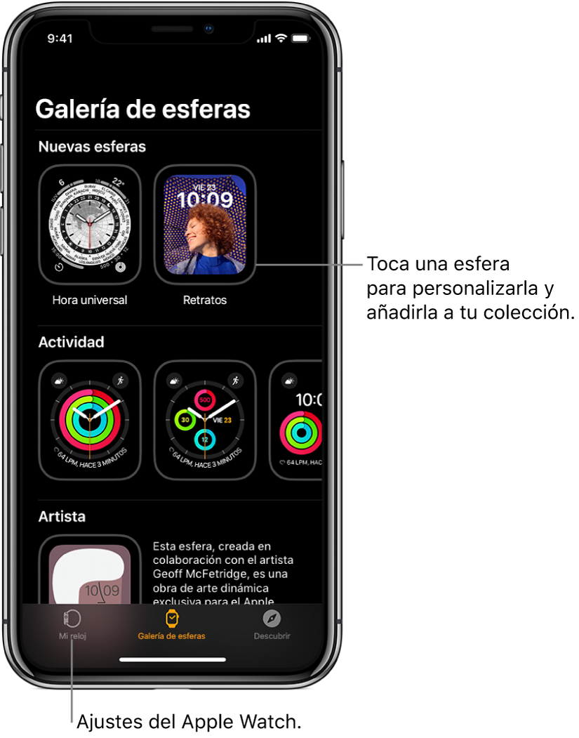 La app Apple Watch abierta en la galería de esferas. La fila superior muestra las esferas nuevas. Las filas siguientes muestran esferas agrupadas por tipo, como Actividad o Artista. Puedes desplazarte para ver más esferas agrupadas por tipo.