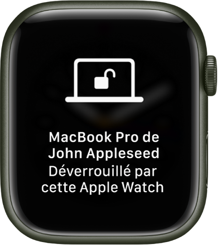 L’écran de l’Apple Watch affichant le message « MacBook Pro de Gilles Alain déverrouillé par cette Apple Watch ».