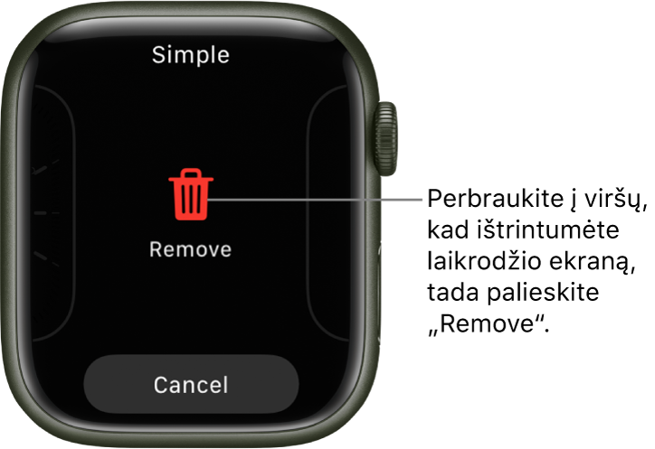 „Apple Watch“ ekranas, kuriame rodomi mygtukai „Remove“ ir „Cancel“, pateikiami, kai perbraukiant pasirenkamas laikrodžio ekranas, tada jis perbraukiamas viršun norint ištrinti.