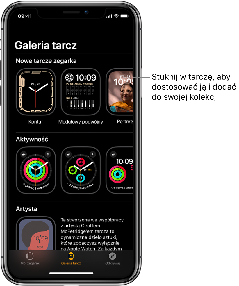 Aplikacja Watch wyświetlająca galerię tarcz. W górnym wierszu widoczne są nowe tarcze, natomiast dalej umieszczone są tarcze grupowane według typów, na przykład Aktywność i Artysta. Możesz przewijać, aby przeglądać inne tarcze uporządkowane według typów.
