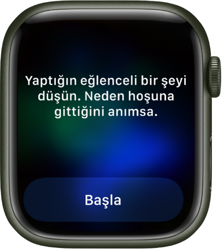 Farkındalık uygulaması üzerinde düşünebileceğiniz bir fikri gösteriyor: ”Yaptığın gerçekten eğlenceli bir şeyi düşün. Onu özel kılan neydi.” Başla düğmesi alt tarafta.
