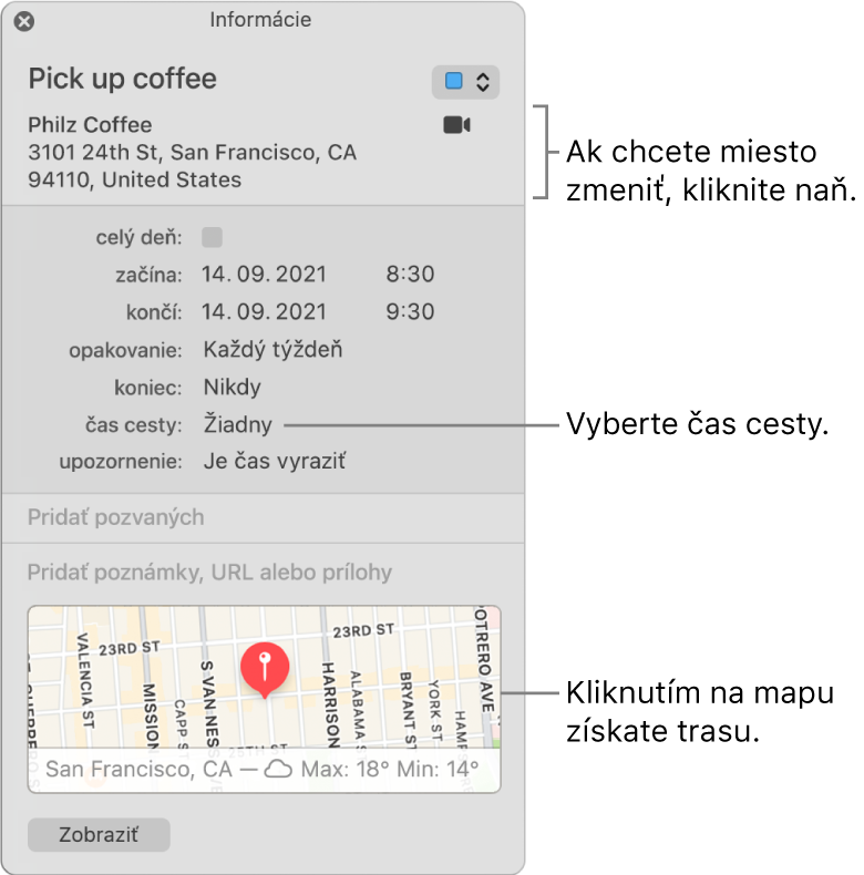 Informačné okno udalosti s kurzorom nad vyskakovacím menu Čas cesty. Čas cesty vyberiete pomocou vyskakovacích menu. Ak chcete miesto zmeniť, kliknite naň. Ak chcete zobraziť navigačné pokyny, kliknite na mapu.