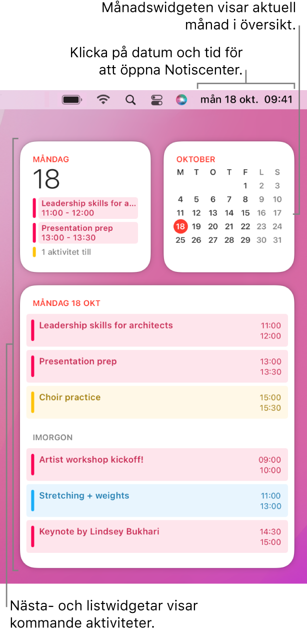 Två kalenderwidgetar – en nästawidget och en listwidget som visar kommande aktiviteter under dagen och en månadswidget som visar den aktuella månaden. Klicka på datum och tid i menyraden om du vill öppna Notiscenter och anpassa widgetar.